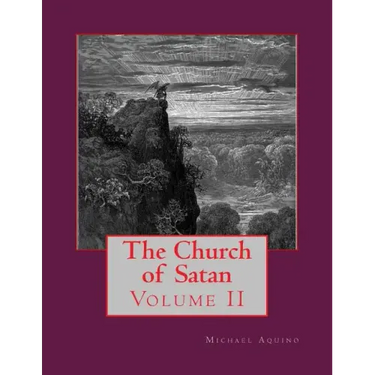 The Church of Satan II: Volume II - Appendices