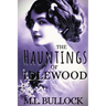 The Hauntings of Idlewood