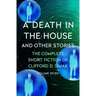 A Death in the House: And Other Stories