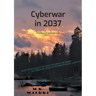 Cyberwar in 2037: Chronicles of Linnea Borealis