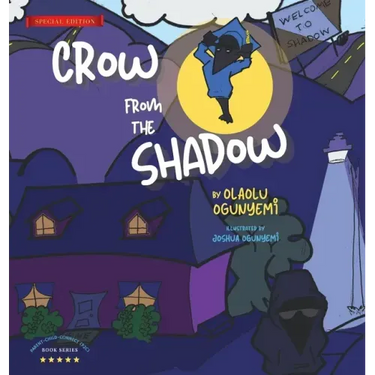 Crow From the Shadow (Special Edition): Overcoming Self Doubt with Positive Thinking