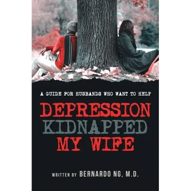 Depression Kidnapped My Wife