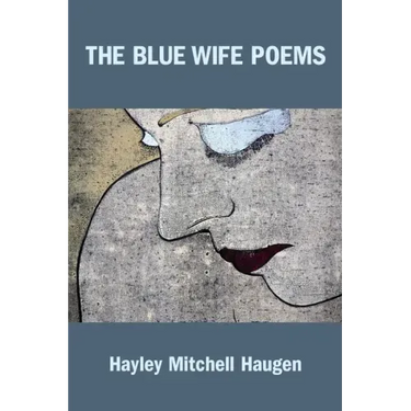 The Blue Wife Poems