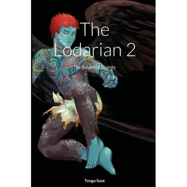 The Lodarian 2: The Burden of Divinity