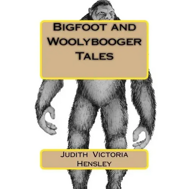 Bigfoot and Woolybooger Tales