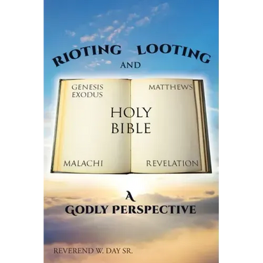 Rioting and Looting: A Godly Perspective