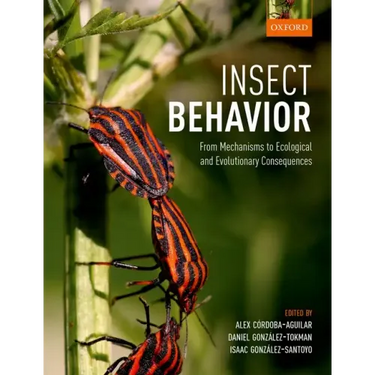 Insect Behavior: From Mechanisms to Ecological and Evolutionary Consequences