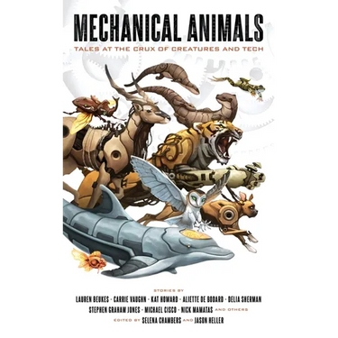 Mechanical Animals: Tales at the Crux of Creatures and Tech