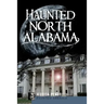 Haunted North Alabama