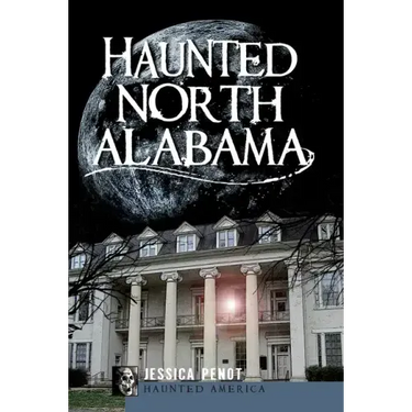 Haunted North Alabama