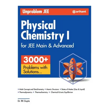 Unproblem JEE Physical Chemistry 1 JEE Mains & Advanced