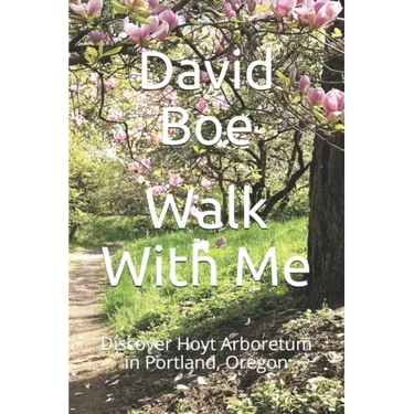 Walk With Me: Discover Hoyt Arboretum in Portland, Oregon