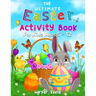 The Ultimate Easter Activity Book For Kids Ages 5 - 12