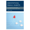 Identifying Small Habits: Left Unchecked by School Leaders Small Faults Can Become Major Cracks