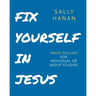 Fix Yourself: In Jesus