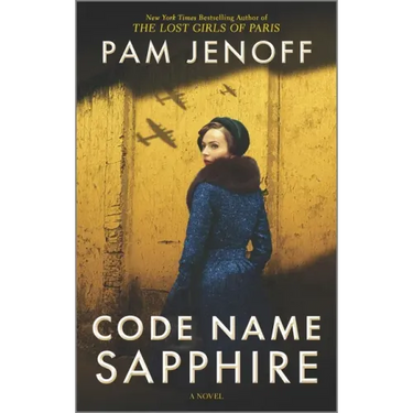 Code Name Sapphire: A World War 2 Novel