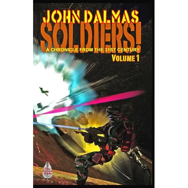 Soldiers! Volume 1