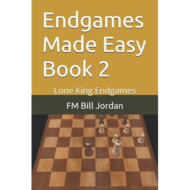 Endgames Made Easy Book 2: Lone King Endgames