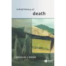 A Brief History of Death