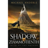 In The Shadow of Ziammotienth