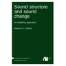 Sound structure and sound change