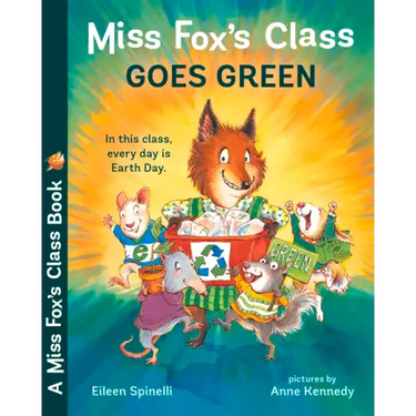 Miss Fox's Class Goes Green