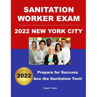 Sanitation Worker Exam 2022 New York City: Prepare for Success!