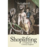 Shoplifting in Eighteenth-Century England