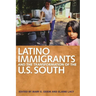 Latino Immigrants and the Transformation of the U.S. South