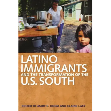 Latino Immigrants and the Transformation of the U.S. South