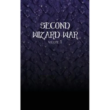 Second Wizard War (Volume 1)