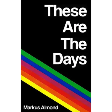 These Are The Days