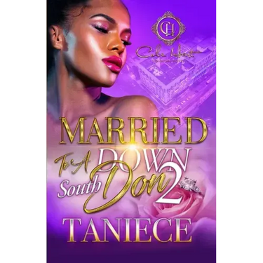 Married To A Down South Don 2: An Urban Romance