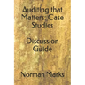 Auditing that Matters: Case Studies Discussion Guide