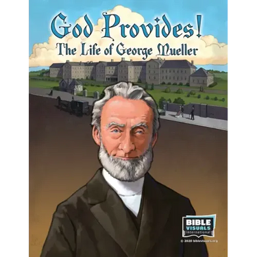 God Provides: The Life of George Mueller