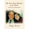 The Best Dead Husband in the World: A Story of Love After Death