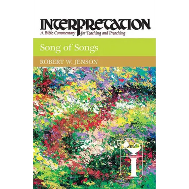 Song of Songs: Interpretation: A Bible Commentary for Teaching and Preaching