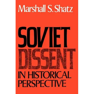 Soviet Dissent in Historical Perspective