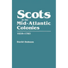 Scots in the Mid-Atlantic Colonies, 1635-1783