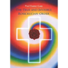The True and Invisible Rosicrucian Order: An Interpretation of the Rosicrucian Allegory & an Explanation of the Ten Rosicrucian Grades