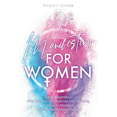 Manifesting For Women: Speed Abundance, Why The Law Of Attraction Isn't Working, & How To Manifest With Divine Feminine Energy