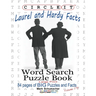 Circle It, Laurel and Hardy Facts, Word Search, Puzzle Book