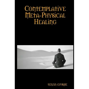 Contemplative Meta-Physical Healing