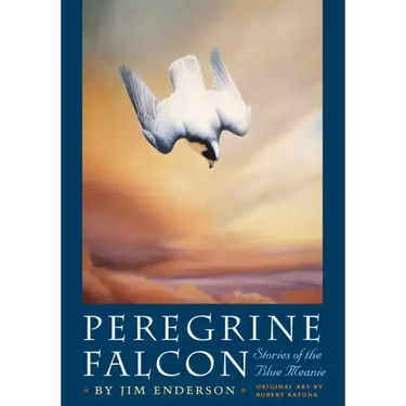 Peregrine Falcon: Stories of the Blue Meanie