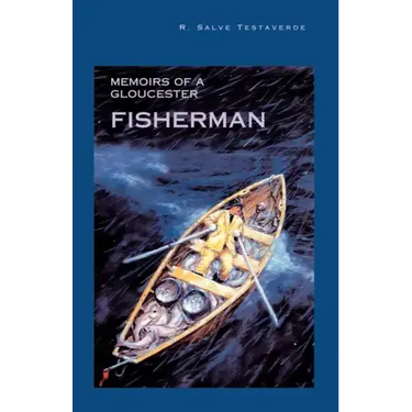 Memoirs of a Gloucester Fisherman