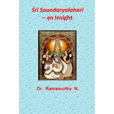 Śrī Soundaryalaharī - an Insight