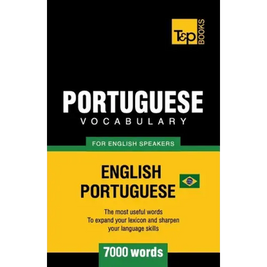 Portuguese vocabulary for English speakers - English-Portuguese - 7000 words: Brazilian Portuguese