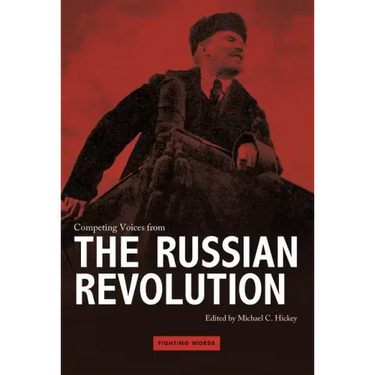 Competing Voices from the Russian Revolution