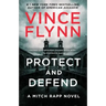 Protect and Defend: A Thriller