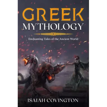Greek Mythology: Enchanting Tales of the Ancient World